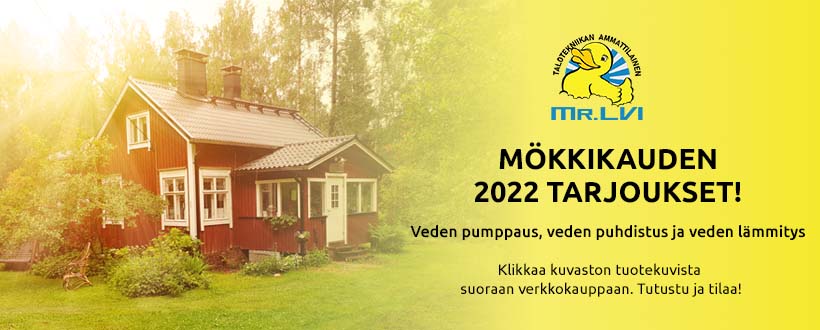 Mr. LVI vesikauppa.com ja varaaja.com mökkikauden 2022 tarjoukset!